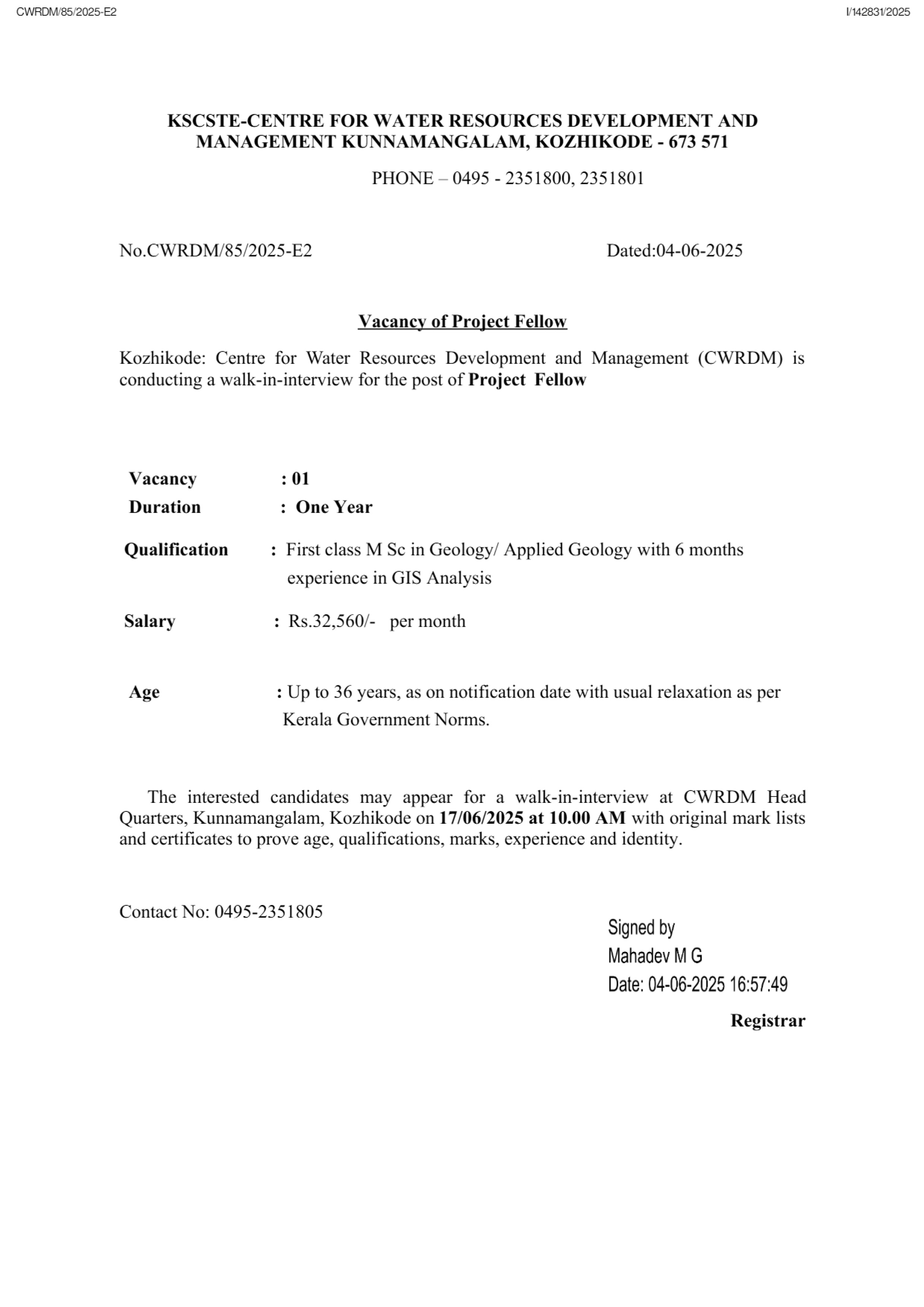 Walk in Interview for the post of Project Fellow (M Sc in Geology/ Applied Geology with 6 months experience in GIS Analysis, 17/06/2025)