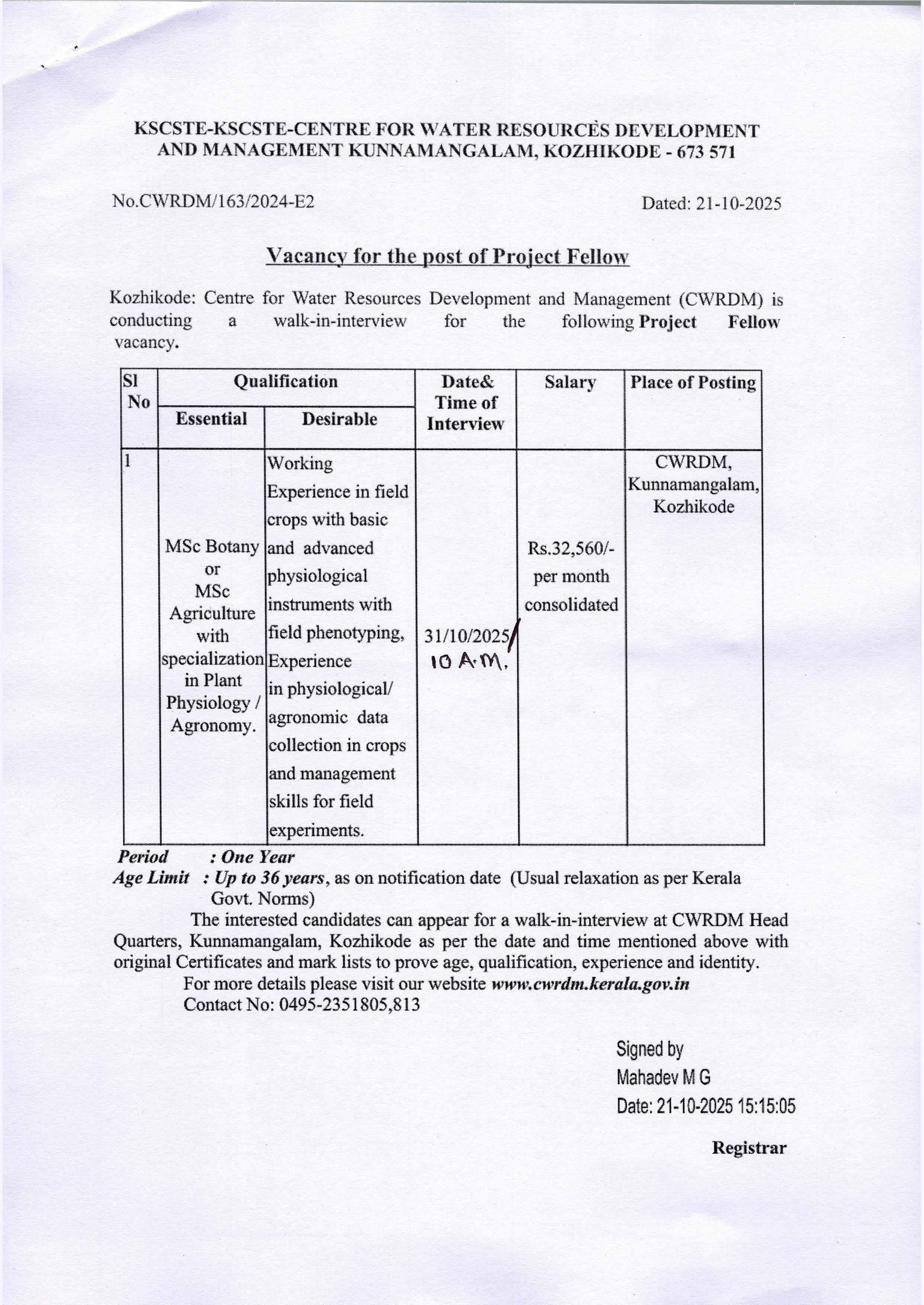 Walk in Interview for the post of Project Fellow MSc Botany or MSc Agriculture with specialization in Plant Physiology / Agronomy.